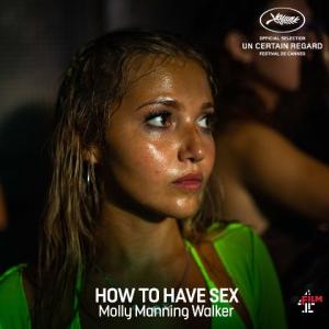 How to have sex / Πώς να κάνετε σεξ - ταινία | γράφει ο Ελισσαίος Βγενόπουλος